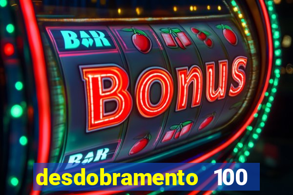 desdobramento 100 dezenas em apenas 6 jogos